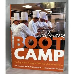 CULINARY BOOT CAMP: FIVE DAYS OF BASIC TRAINING ATTHE By The Culinary Institute